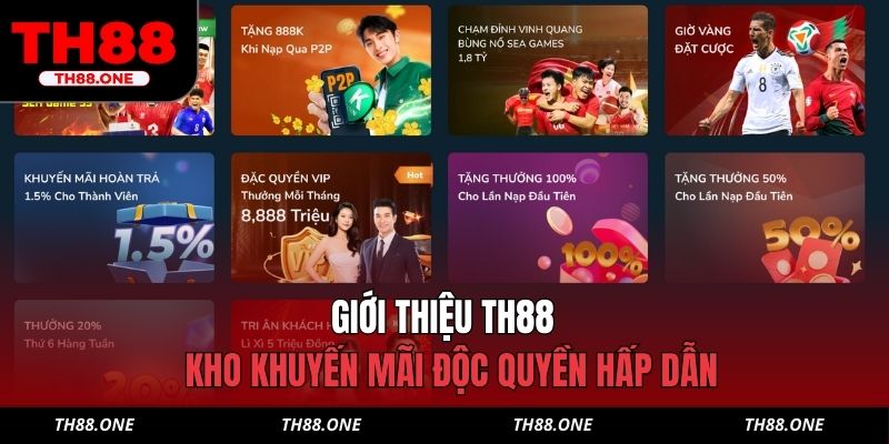 Giới thiệu TH88 - Kho ưu đãi độc quyền hấp dẫn