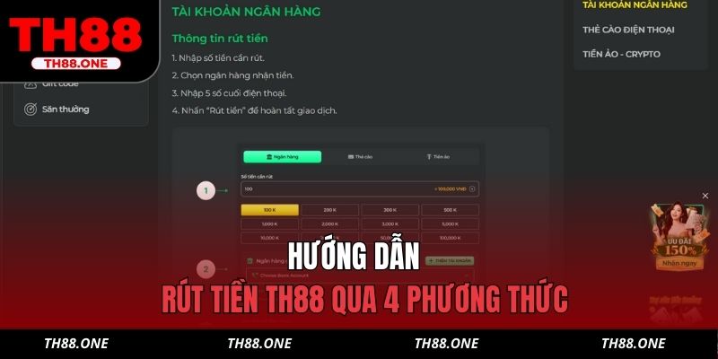 Hướng dẫn rút tiền TH88 qua 4 phương thức
